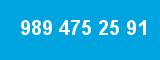 989 475 25 91 989 475 25 91